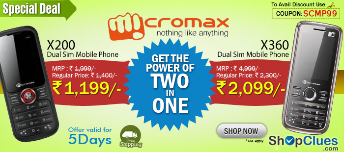 Micromax X200 Mobile Phone just Rs 1,199 and Micromax X360 Mobile Phone just Rs 2,099/-