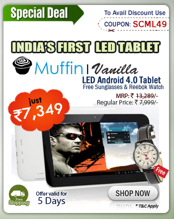 Muffin Vanilla LED Android 4.0 tablet just Rs.7,349/-